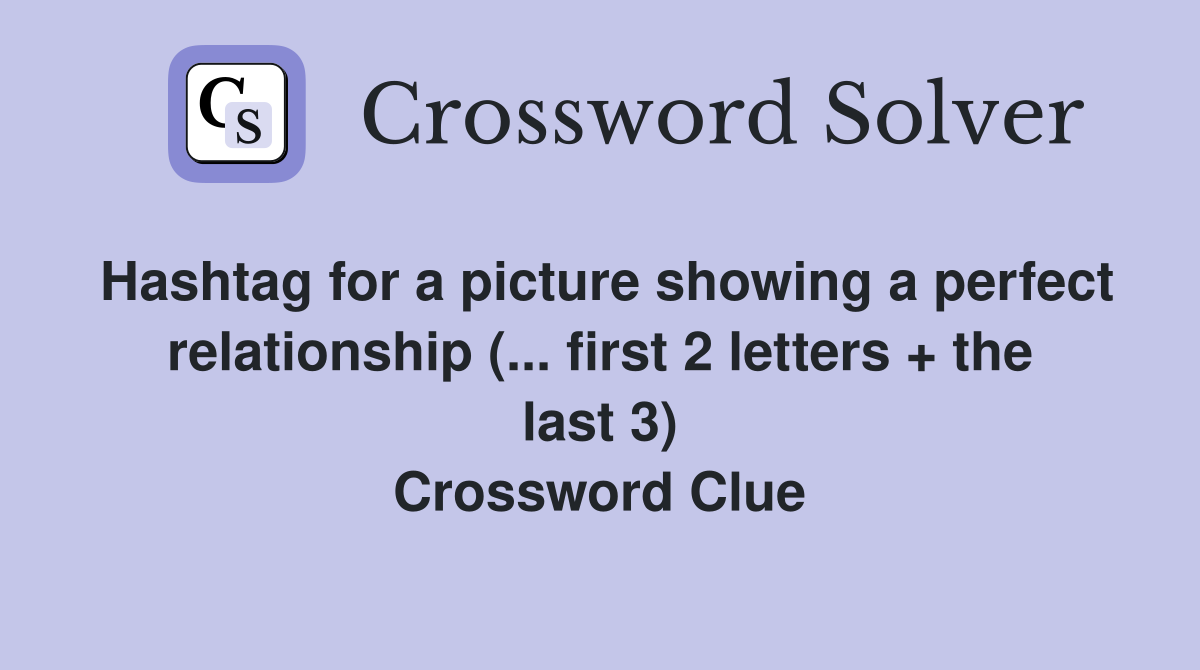 Hashtag for a picture showing a perfect relationship (... first 2